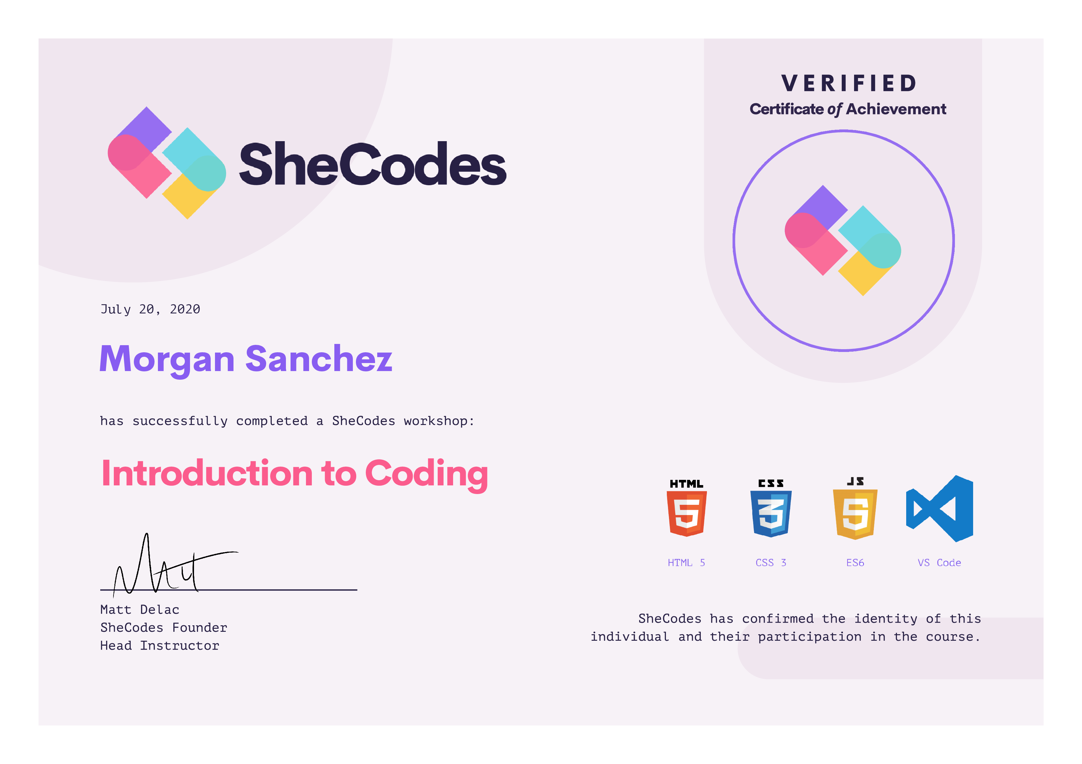 Image of Certification for SheCodes Basic Introduction to Coding Course awarded to Morgan Sanchez